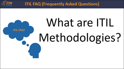 What are ITIL Methodologies?