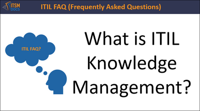 What is ITIL knowledge Management?