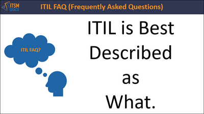 ITIL is Best Described as What?