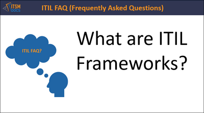 What are ITIL Frameworks?