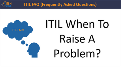 ITIL When To Raise A Problem?