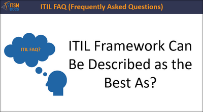 ITIL Framework Can Be Described as the Best As?