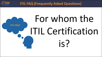 For whom the ITIL Certification is?
