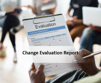 Change Evaluation Report