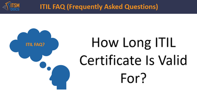 How Long ITIL Certificate Is Valid For?