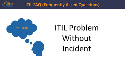 ITIL Problem Without Incident