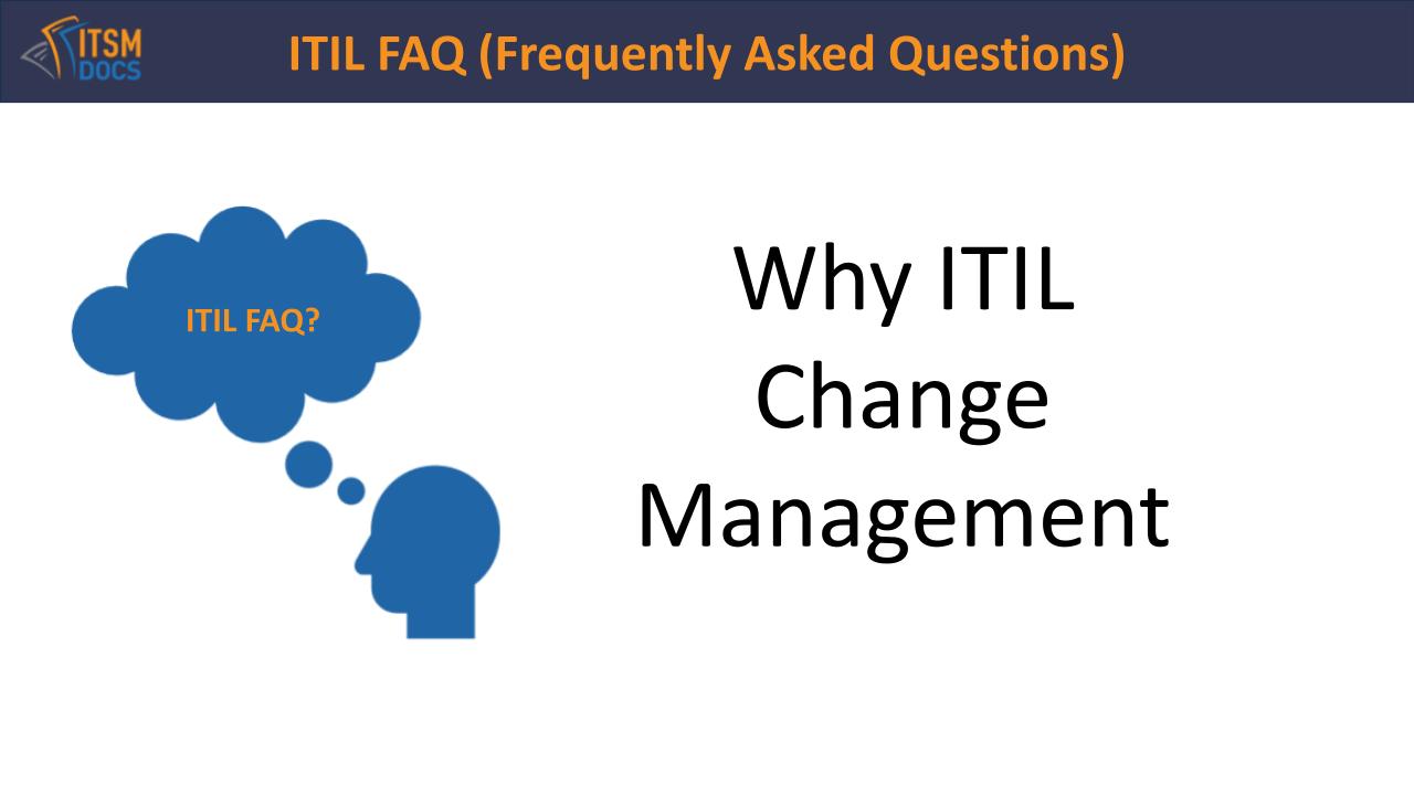 Why ITIL Change Management – ITSM Docs - ITSM Documents & Templates