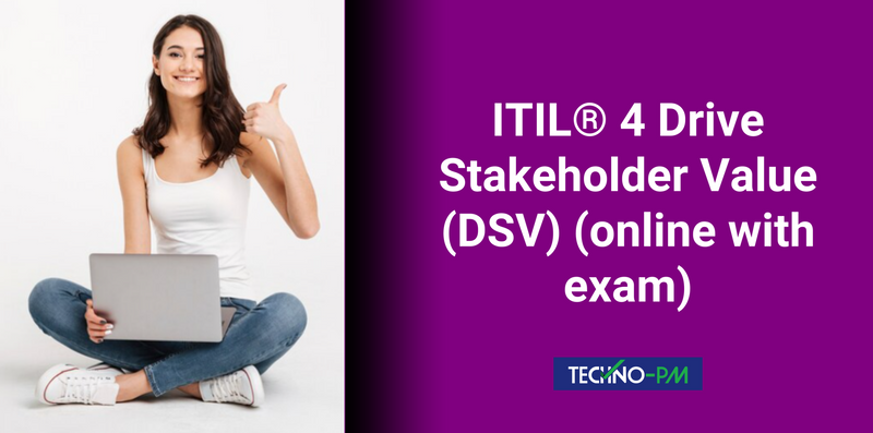 ITIL® 4 Drive Stakeholder Value (DSV) (online with exam)